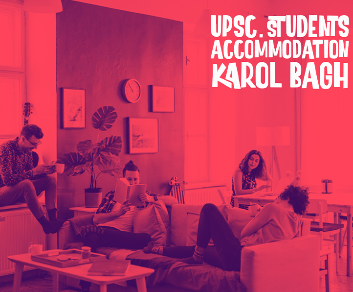 Pg Karol Bagh for UPSC Students